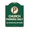 Signmission Church Parking All Others Will Towed with No Parking Symbol Aluminum Sign, 24" x 18", G-1824-24263 A-DES-G-1824-24263 - alternate 1